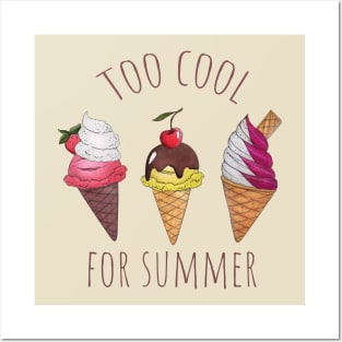 Too Cool For Summer Posters and Art